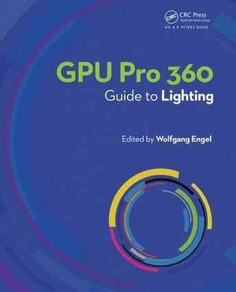 Wolfgang Engel - GPU Pro 360 Guide to Lighting, Häftad