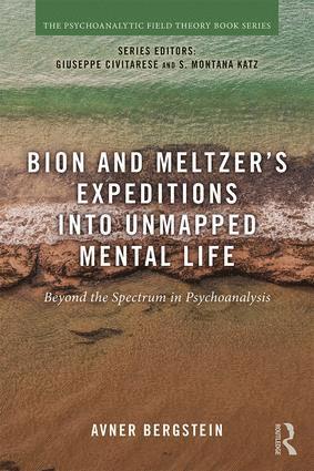 bokomslag Bion and Meltzer's Expeditions into Unmapped Mental Life