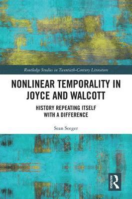 Nonlinear Temporality in Joyce and Walcott