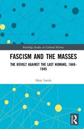 Ishay Landa - Fascism and the Masses, Inbunden