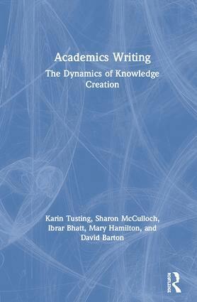 Karin Tusting, Sharon McCulloch, Ibrar Bhatt, Mary Hamilton, David Barton - Academics Writing, Inbunden