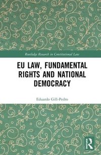 bokomslag EU Law, Fundamental Rights and National Democracy