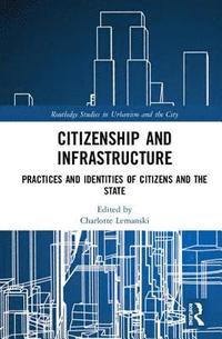 bokomslag Citizenship and Infrastructure