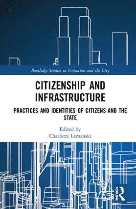 bokomslag Citizenship and Infrastructure