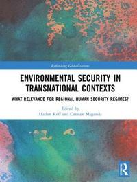 bokomslag Environmental Security in Transnational Contexts