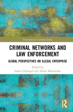 Saskia Hufnagel, Anton Moiseienko - Criminal Networks and Law Enforcement, Inbunden