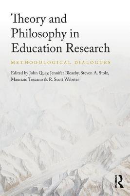 Theory and Philosophy in Education Research 1