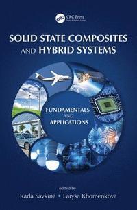 bokomslag Solid State Composites and Hybrid Systems