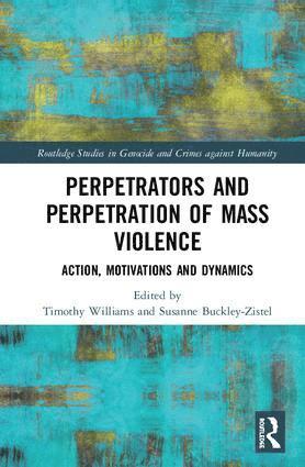 bokomslag Perpetrators and Perpetration of Mass Violence