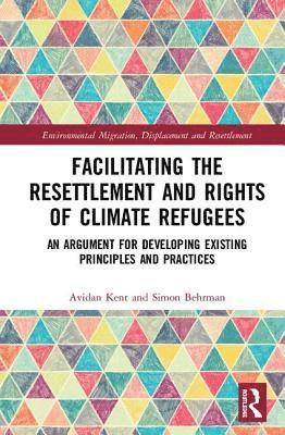 Facilitating the Resettlement and Rights of Climate Refugees 1