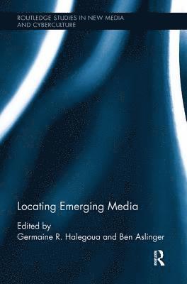 Locating Emerging Media 1