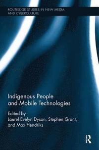 bokomslag Indigenous People and Mobile Technologies