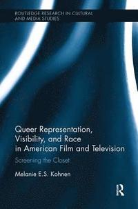 bokomslag Queer Representation, Visibility, and Race in American Film and Television