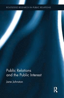 bokomslag Public Relations and the Public Interest