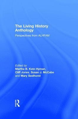 bokomslag The Living History Anthology