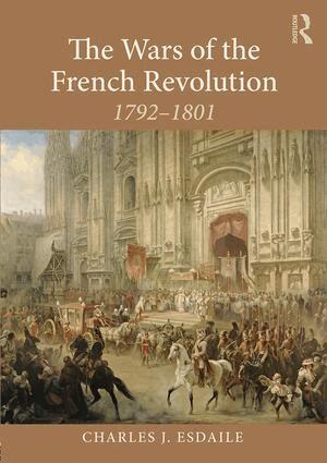 Charles J Esdaile - Wars of the French Revolution, Häftad