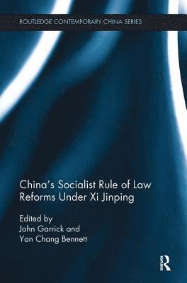 China's Socialist Rule of Law Reforms Under Xi Jinping 1