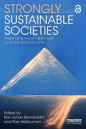 Karl Johan Bonnedahl, Pasi Heikkurinen - Strongly Sustainable Societies, Häftad