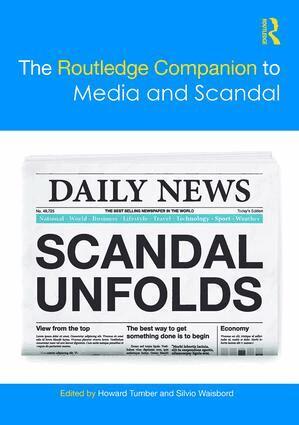 Howard Tumber, Silvio Waisbord - Routledge Companion to Media and Scandal, Inbunden