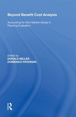 Domenico Patassini, Donald Miller - Beyond Benefit Cost Analysis, Inbunden