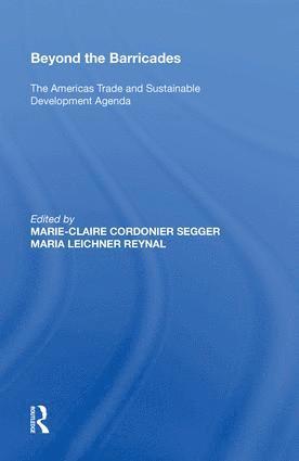 Marie-Claire Cordonier Segger - Beyond the Barricades, Inbunden