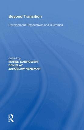 Ben Slay, Marek Dabrowski, Jaroslaw Neneman - Beyond Transition, Inbunden