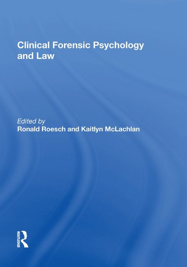 bokomslag Clinical Forensic Psychology and Law