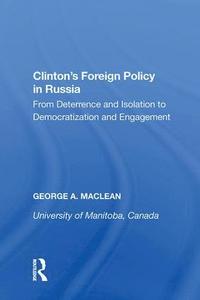 bokomslag Clinton's Foreign Policy in Russia