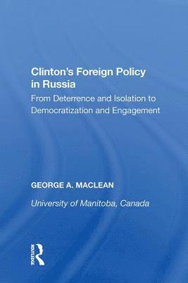 bokomslag Clinton's Foreign Policy in Russia