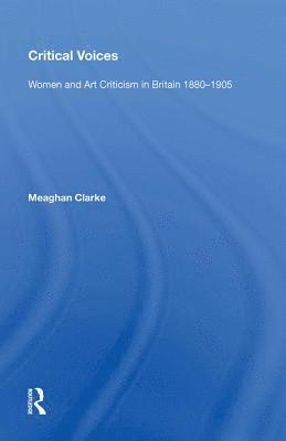 Meaghan Clarke - Critical Voices, Inbunden
