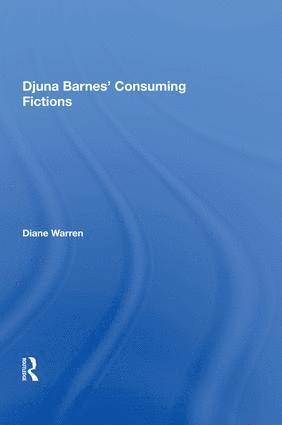 bokomslag Djuna Barnes' Consuming Fictions