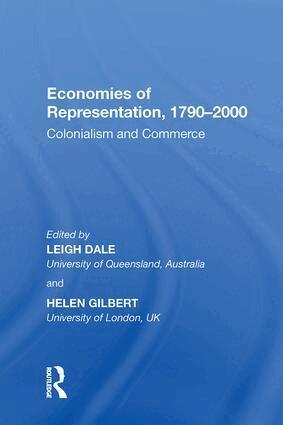 Leigh Dale - Economies of Representation, 1790?2000, Inbunden