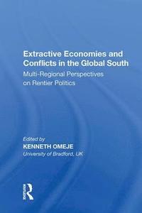 bokomslag Extractive Economies and Conflicts in the Global South