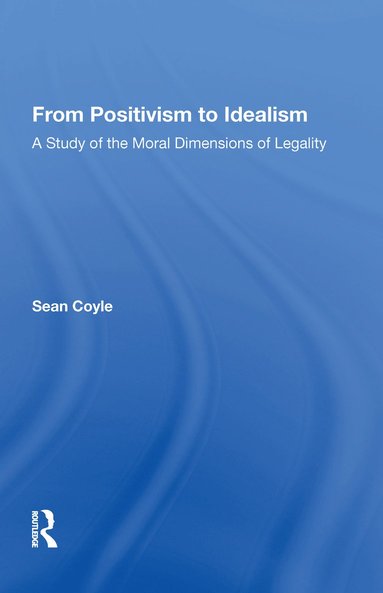 bokomslag From Positivism to Idealism