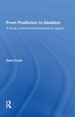 From Positivism to Idealism 1