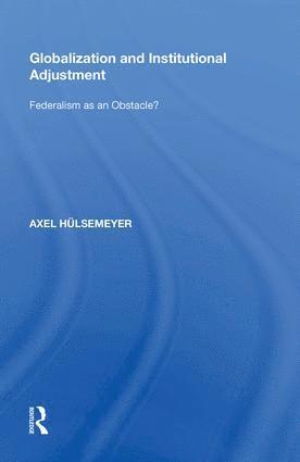 bokomslag Globalization and Institutional Adjustment