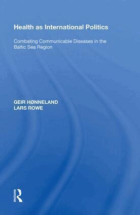 Geir Hønneland - Health as International Politics, Inbunden