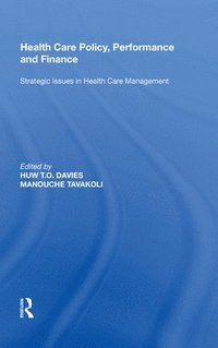 bokomslag Health Care Policy, Performance and Finance