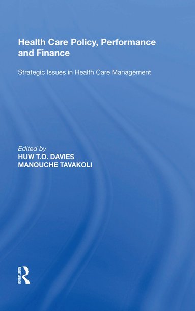 bokomslag Health Care Policy, Performance and Finance