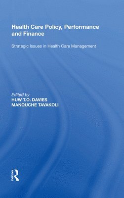 Health Care Policy, Performance and Finance 1