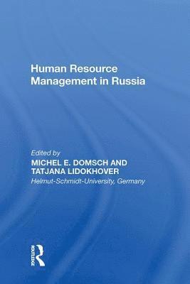 Michel E. Domsch, Tatjana Lidokhover - Human Resource Management in Russia, Inbunden