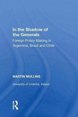 Martin Mullins - In the Shadow of the Generals, Inbunden