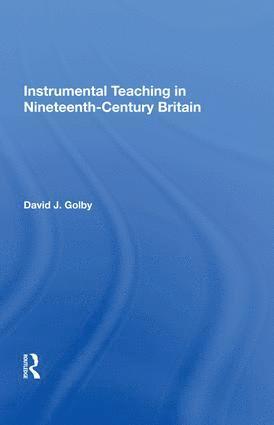 bokomslag Instrumental Teaching in Nineteenth-Century Britain