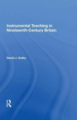 Instrumental Teaching in Nineteenth-Century Britain 1