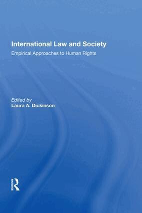 Laura A. Dickinson - International Law and Society, Inbunden