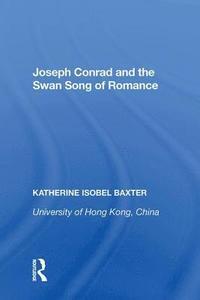 bokomslag Joseph Conrad and the Swan Song of Romance