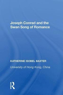 Joseph Conrad and the Swan Song of Romance 1