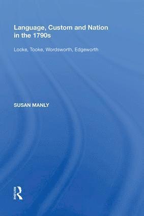 Language, Custom and Nation in the 1790s 1