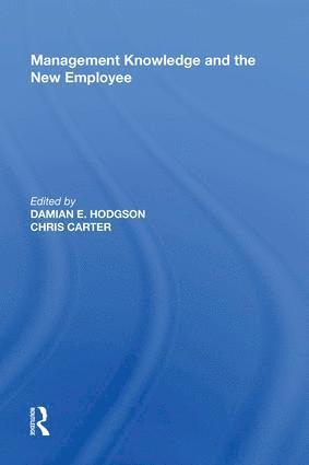 Management Knowledge and the New Employee 1