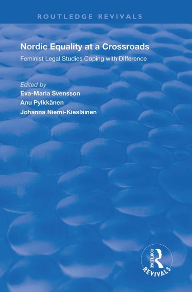 Eva-Maria Svensson - Nordic Equality at a Crossroads, Inbunden